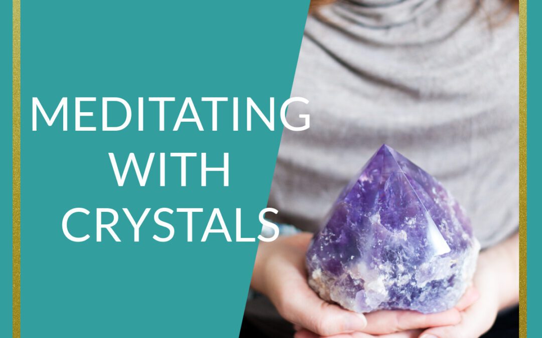 Podcast Meditating with Crystals
