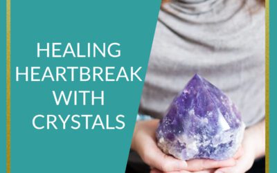 Podcast Healing Heartbreak With Crystals