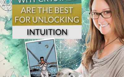 Podcast Why crystals are the best thing for unlocking your intuition