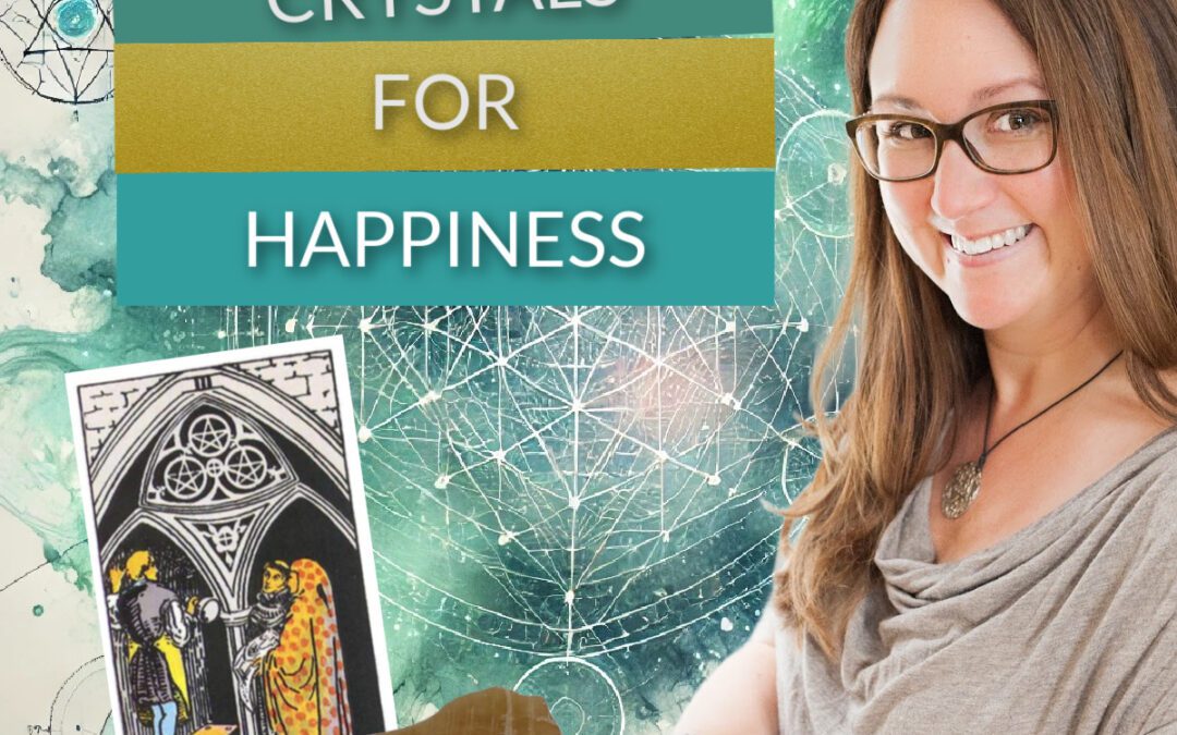 Podcast Crystals for Happiness